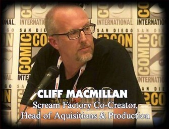 Episode 75 : Cliff MacMillan of Scream Factory