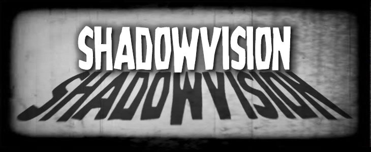 SHADOWVISIONFEAT1