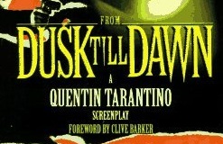 From Dusk Till Dawn Screenplay Foreward by Clive Barker…