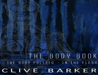 Clive Barker’s the Body Book Release Date Officially Announced