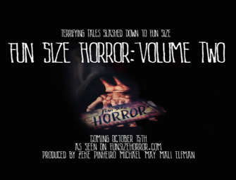 Fun Size Horror: Volume Two to Feature Short Film by Mark Miller and Christian Francis