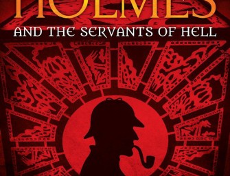 Advance Review: Sherlock Holmes and the Servants of Hell
