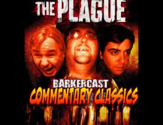 416 : Commentary Classics – Clive Barker’s The Plague