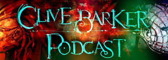 Appreciation Given to the Clive Barker Podcast!