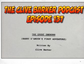 137 : The Great Unknown (Harry D’Amour’s First Adventure)