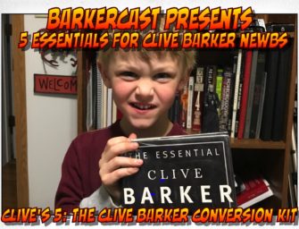 5 Essentials For Clive Barker  Newbs