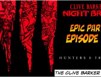 159 : Clive Barker’s Nightbreed (Epic Part 5)
