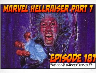 187 : Marvel Hellraiser Part 7