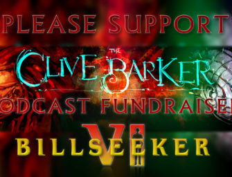 Clive Barker Podcast Presents Fundraiser VI Billseeker