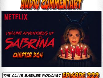 222 : Commentary – The Chilling Adventures of Sabrina 3-4