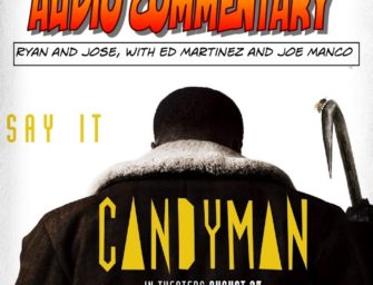 323 : Commentary – Candyman (2021)