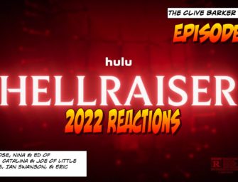 371 : Hellraiser 2022 Reactions