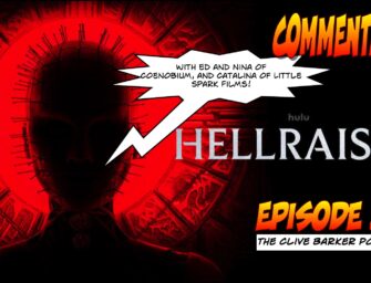 377 : Commentary – Hellraiser 2022