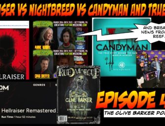 483 : Hellraiser VS Nightbreed VS Candyman, and True Crime (plus News)